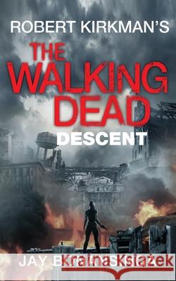 Descent Bonansinga Jay Kirkman Robert 9781447275749 Tor Books - książka