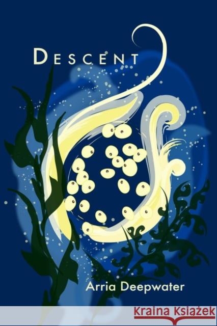 Descent Arria Deepwater 9781632431714 Omnidawn - książka