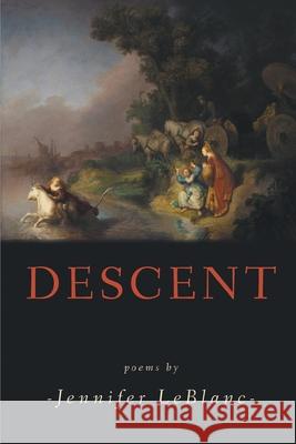 Descent Jennifer LeBlanc 9781646621439 Finishing Line Press - książka