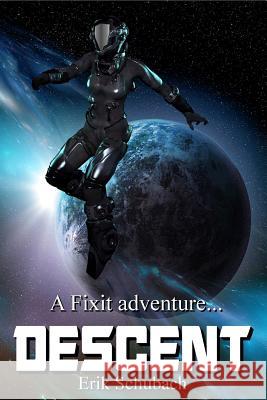 Descent Erik Schubach 9781726314145 Createspace Independent Publishing Platform - książka