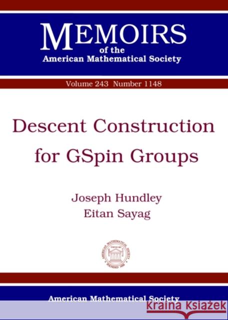 Descent Construction for GSpin Groups Joseph Hundley Eitan Sayag  9781470416676 American Mathematical Society - książka
