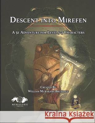 Descent Into Mirefen Andrea Alemanno William Murakami-Brundage 9780990802150 Menagerie Press - książka