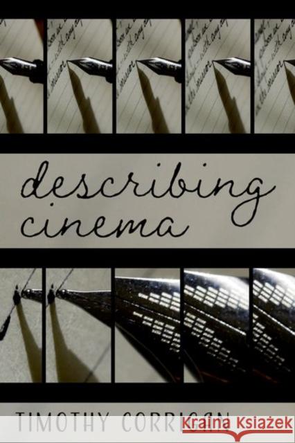 Describing Cinema Timothy (Professor Emeritus of Cinema and Media Studies, Professor Emeritus of Cinema and Media Studies, University of P 9780197625361 Oxford University Press Inc - książka