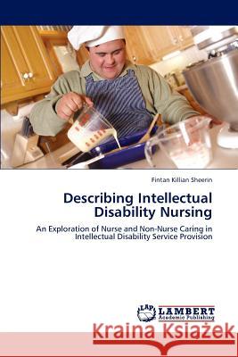 Describing Intellectual Disability Nursing  9783847303831 LAP Lambert Academic Publishing - książka