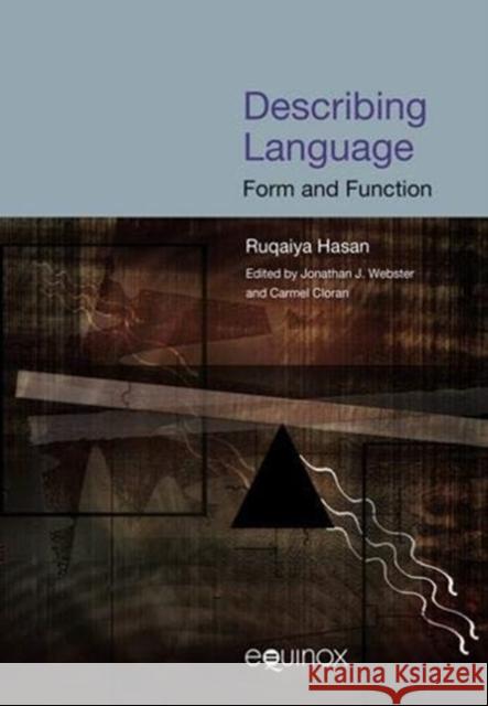 Describing Language: Form and Function Hasan, Ruqaiya 9781904768418 Equinox Publishing (Indonesia) - książka