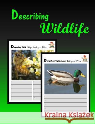 Describing Wildlife C. Mahoney 9781508409168 Createspace Independent Publishing Platform - książka