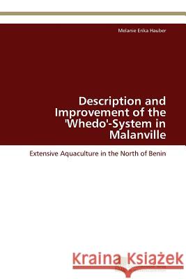 Description and Improvement of the 'Whedo'-System in Malanville Hauber Melanie Erika 9783838125671 Sudwestdeutscher Verlag Fur Hochschulschrifte - książka
