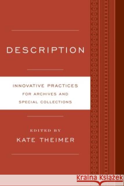 Description: Innovative Practices for Archives and Special Collections Theimer, Kate 9780810890930 Rowman & Littlefield Publishers - książka