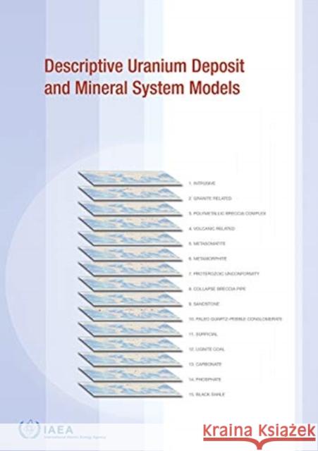 Descriptive Uranium Deposit and Mineral System Models International Atomic Energy Agency 9789201092205 International Atomic Energy Agency - książka
