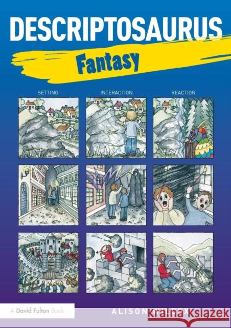 Descriptosaurus: Fantasy Alison Wilcox 9781138858756 Taylor & Francis Ltd - książka