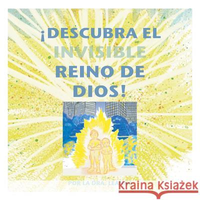 ¡Descubra el Invisible Reino de Dios! Eldridge, Leanna a. 9780991614738 Amen! Publishing - książka