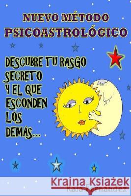 Descubre tu rasgo secreto y el que esconden los demás Trejos, Carolina Silva 9781496193049 Createspace - książka