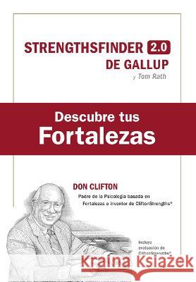 Descubre Tus Fortalezas + C?digo (Strength Finder 2.0 Spanish Edition) Tom Rath Xantal Aubared 9788417963484 Reverte Management (Rem) - książka