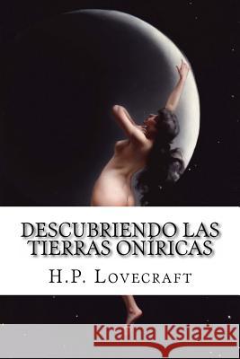 Descubriendo las tierras oníricas Cebrián, Ricardo 9781495287299 Createspace Independent Publishing Platform - książka