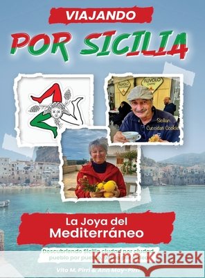 Descubriendo Sicilia: La joya del Mediterr?neo Vito M Ann May-Pirri 9781971138763 Vito M. Pirri - książka