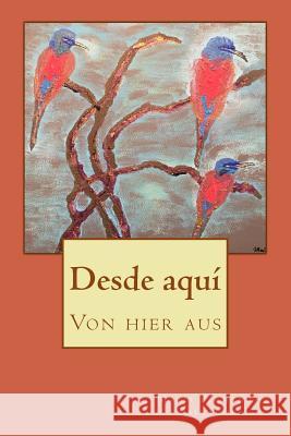 Desde Aquí Salvador, Maria Fernanda 9781539759973 Createspace Independent Publishing Platform - książka