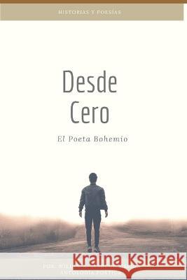 Desde Cero Wilder Alexander Alarcon Ospina   9798393572167 Independently Published - książka