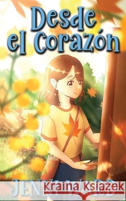 Desde el Corazón Ward, Jenni 9780645327052 Miraworth Books - książka