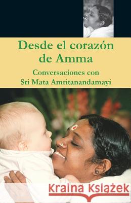 Desde el Corazón de Amma Swami Amritaswarupananda Puri 9781680376708 M.A. Center - książka