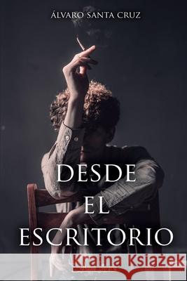 Desde el escritorio  Sant 9789566039877 Aguja Literaria - książka