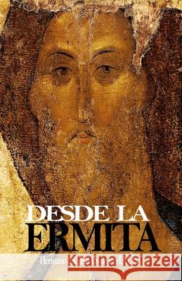 Desde La Ermita Hermano Esteban D 9781521736449 Independently Published - książka