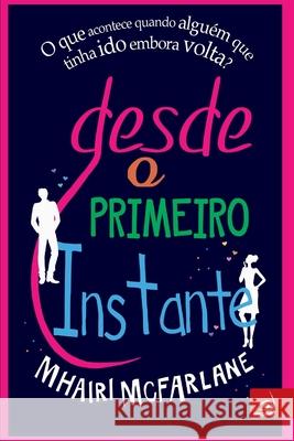 Desde o Primeiro Instante Mhairi McFarlane 9788581634203 Editora Novo Conceito - książka