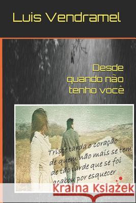 Desde Quando N Luis Vendramel 9781980967033 Independently Published - książka