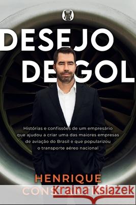 Desejo de Gol Henrique Constantino 9786587885247 Buobooks - książka