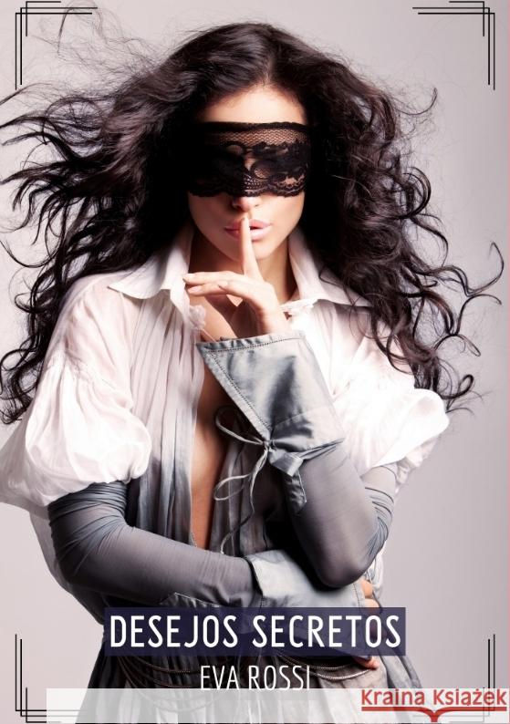 Desejos Secretos Rossi, Eva 9783384308559 Eva Rossi - książka