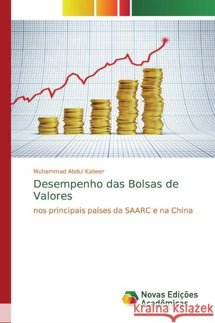 Desempenho das Bolsas de Valores : nos principais países da SAARC e na China Abdul Kabeer, Muhammad 9786139807178 Novas Edicioes Academicas - książka