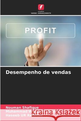 Desempenho de vendas Nouman Shafique Muhammad Waseem Sajjad Haseeb Ur Rehman 9786209261855 Edicoes Nosso Conhecimento - książka