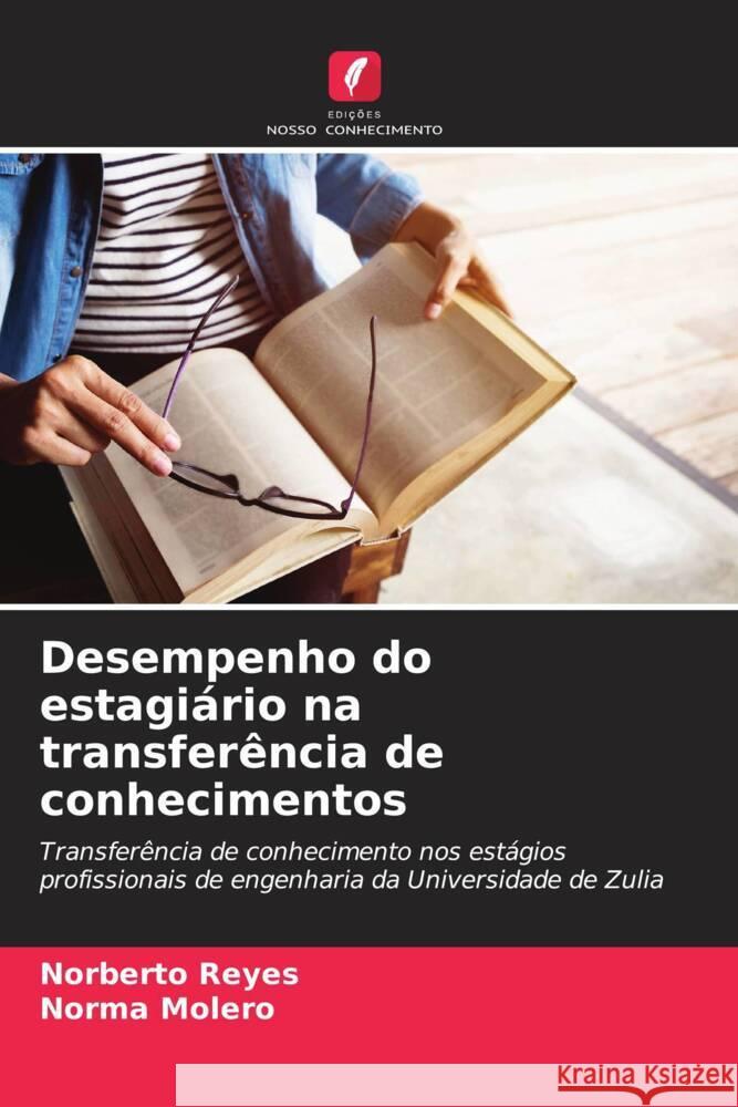 Desempenho do estagi?rio na transfer?ncia de conhecimentos Norberto Reyes Norma Molero 9786206982333 Edicoes Nosso Conhecimento - książka