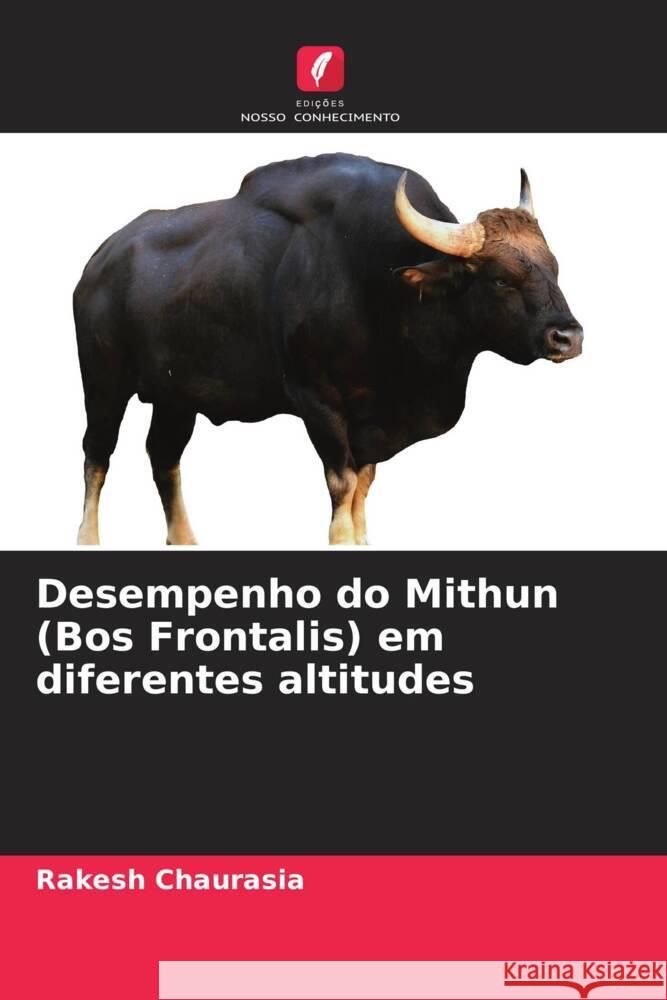 Desempenho do Mithun (Bos Frontalis) em diferentes altitudes Chaurasia, Rakesh 9786206407928 Edições Nosso Conhecimento - książka