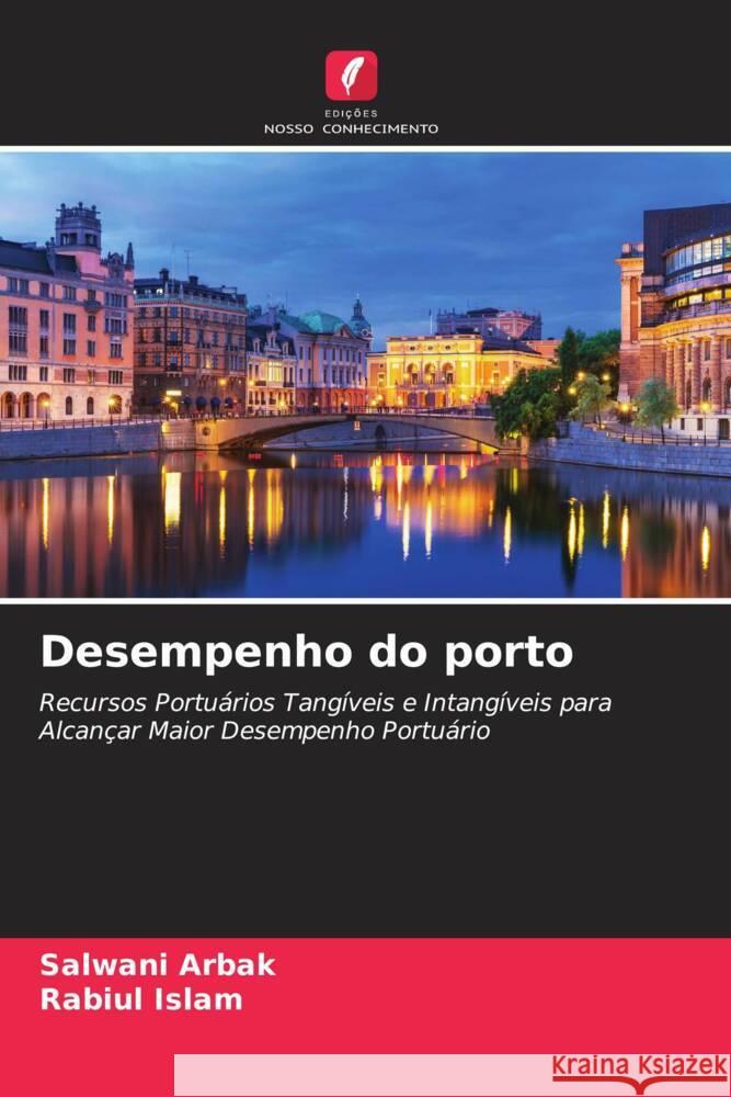 Desempenho do porto Arbak, Salwani, Islam, Rabiul 9786205146002 Edições Nosso Conhecimento - książka