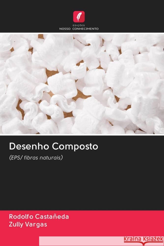 Desenho Composto Castañeda, Rodolfo, Vargas, Zully 9786202946667 Edicoes Nosso Conhecimento - książka