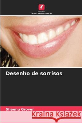 Desenho de sorrisos Grover, Sheenu 9786209421341 Edições Nosso Conhecimento - książka