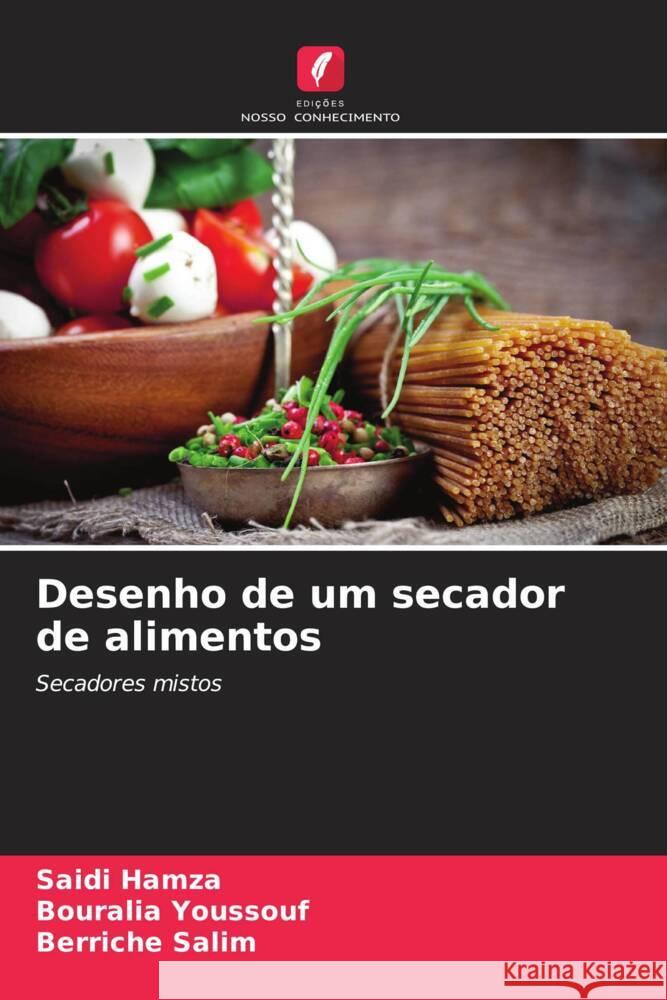 Desenho de um secador de alimentos Hamza, Saidi, Youssouf, Bouralia, Salim, Berriche 9786204330778 Edições Nosso Conhecimento - książka