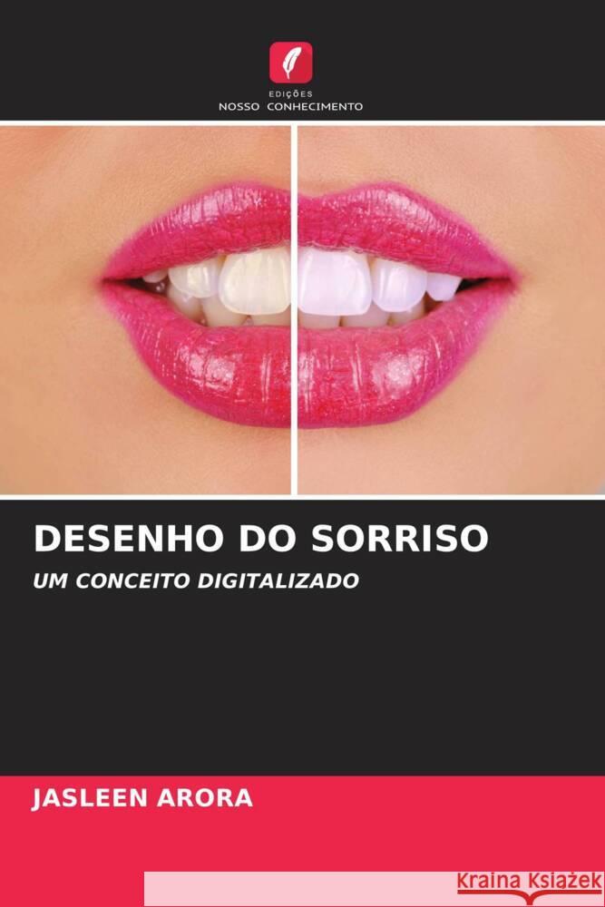 DESENHO DO SORRISO ARORA, JASLEEN 9786204564401 Edições Nosso Conhecimento - książka