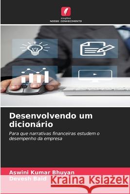 Desenvolvendo um dicionário Bhuyan, Aswini Kumar, Baid, Devesh 9786209477515 Edições Nosso Conhecimento - książka