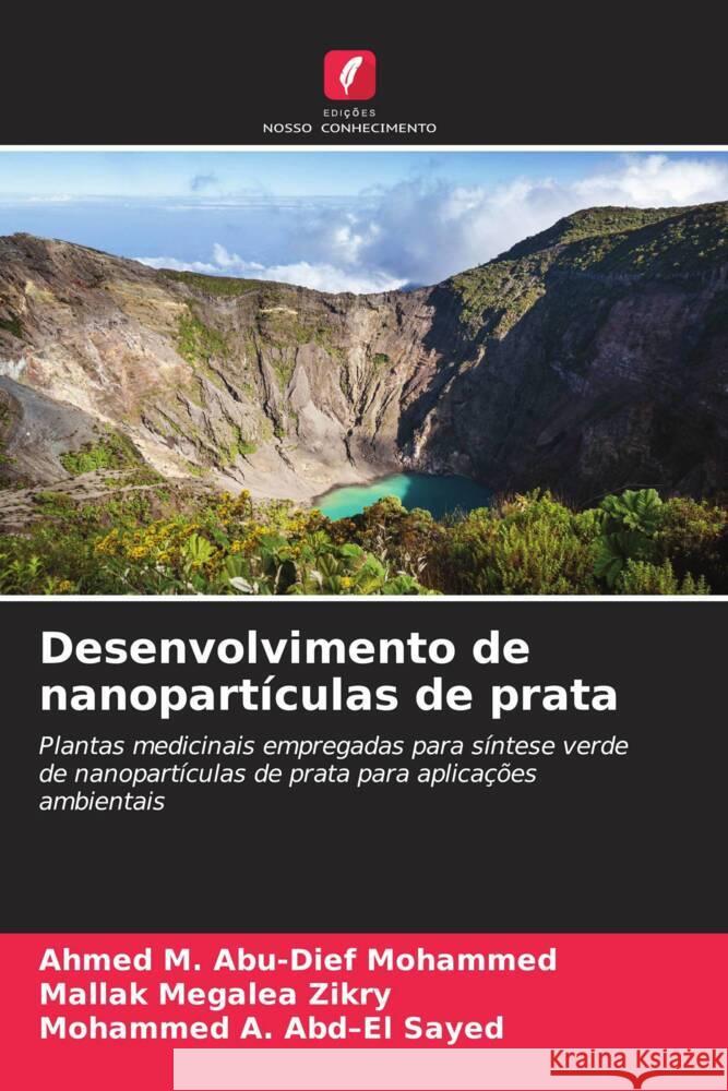 Desenvolvimento de nanopartículas de prata Abu-Dief Mohammed, Ahmed M., Zikry, Mallak Megalea, Abd-El Sayed, Mohammed A. 9786205135457 Edições Nosso Conhecimento - książka