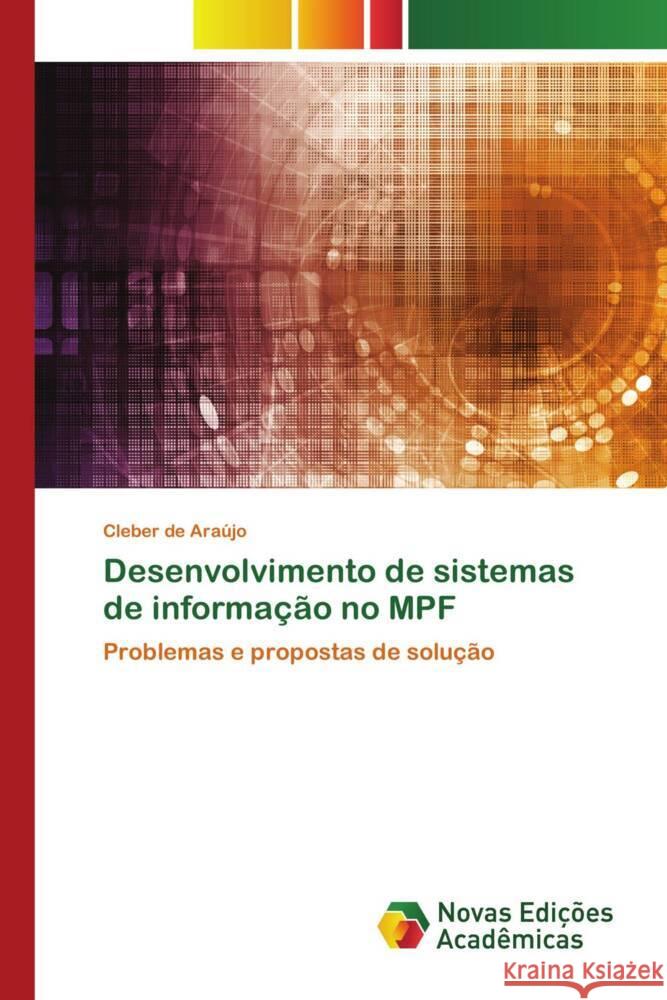 Desenvolvimento de sistemas de informação no MPF de Araújo, Cleber 9786204195124 Novas Edições Acadêmicas - książka