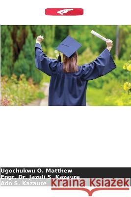 Desenvolvimento Futuro da Pedagogia Educativa Ugochukwu O Matthew, Dr Engr Jazuli S Kazaure, Ado S Kazaure 9786205391617 Edicoes Nosso Conhecimento - książka