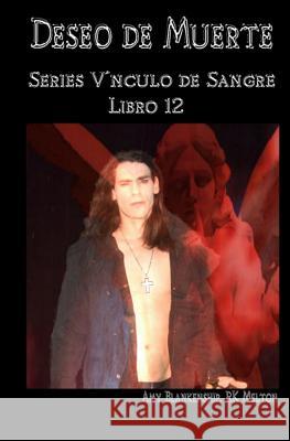 Deseo de Muerte: Series Vínculo de Sangre Libro 12 Amy Blankenship, Arturo Juan Rodríguez Sevilla 9788873046653 Tektime - książka