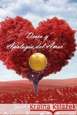Deseo y Apología del Amor Juan Martínez Asensio, Juan Martínez Asensio 9781090926470 Independently Published - książka