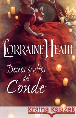 Deseos ocultos del conde Lorraine Heath 9788491705680 HarperCollins - książka