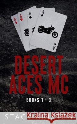 Desert Aces MC Stacy Kristen 9798227453266 Stacy Kristen - książka