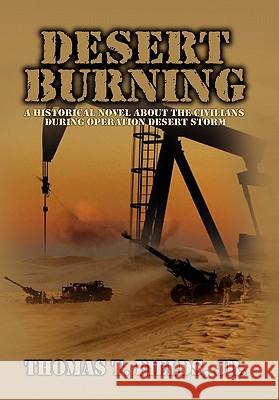 Desert Burning Thomas T. Jr. Fields 9781453542699 Xlibris Corporation - książka