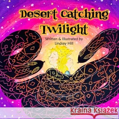 Desert Catching Twilight Lindsay Hill 9781088698860 Independently Published - książka