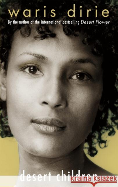 Desert Children Waris Dirie 9781844082513 Little, Brown Book Group - książka