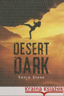 Desert Dark: A Desert Dark Novel Stone, Sonja 9780823435623 Holiday House - książka